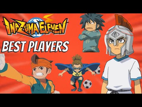 [Inazuma Eleven 1] BEST PLAYERS