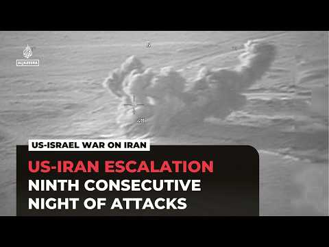 US bombs Iran for ninth consecutive night as Gulf states intercept Iranian drones, missiles