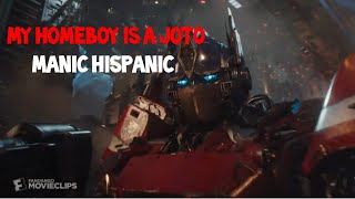 transformers- my homeboy is a joto by manic Hispanic (please read description)