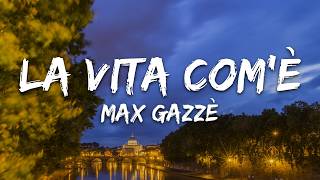 Max Gazzè - La Vita Com'è (Testo/Lyrics)