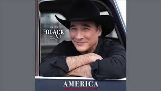 Clint Black - America (Still In Love With You) - (Official Audio)