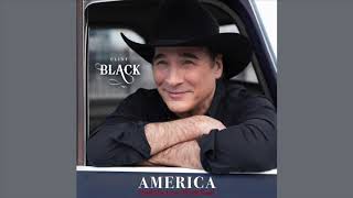 Clint Black - America (Still In Love With You) - (Official Audio)