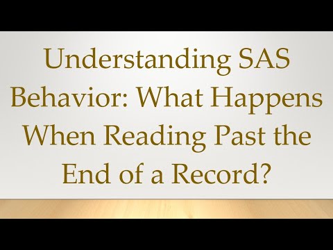 Understanding SAS Behavior: What Happens When Reading Past the End of a Record?
