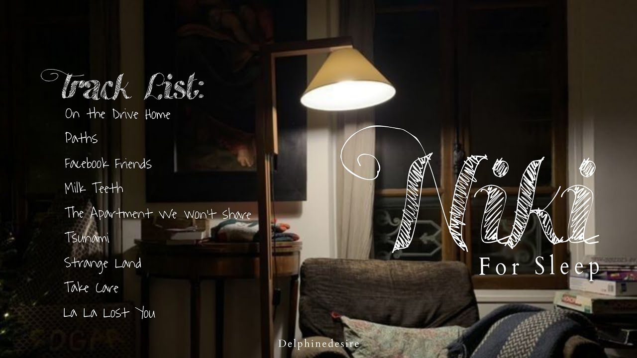 NIKI songs - playlist for sleep