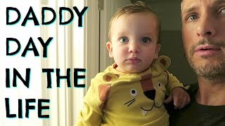 DADDY DAY IN THE LIFE  |  DADDY DAYCARE  |  DAD DAY IN THE LIFE