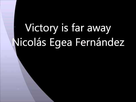Victory is far away - Nicolás Egea Fernández