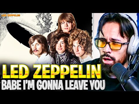 Led Zeppelin Babe I’m Gonna Leave You REACTION — I Did NOT Expect This