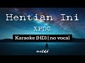 Hentian Ini - XPDC | Karaoke(HD) | no vocal