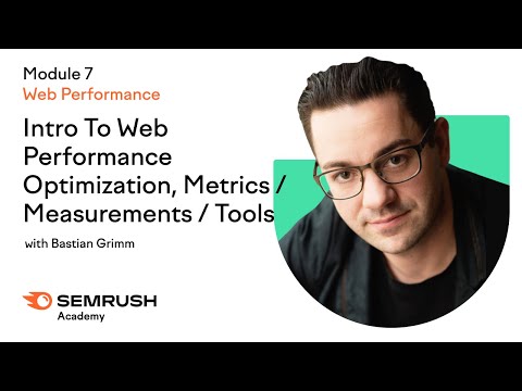 Intro to Web Performance Optimization | Lesson 26/34 | Semrush Academy