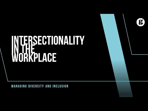 Intersectionality in the Workplace
