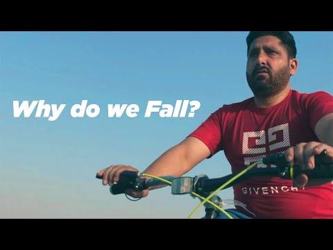 Gurpreet Singh  Why do we fall?