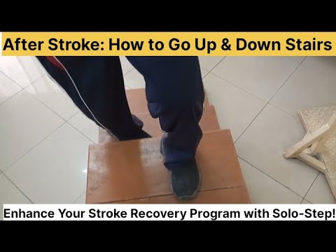 After Stroke: How to Go Up & Down Stairs (with & without railing)