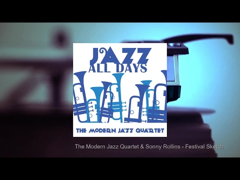 Jazz All Days: The Modern Jazz Quartet