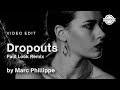 Marc Phillippe - Dropouts (Paul Lock Remix) | Video Edit