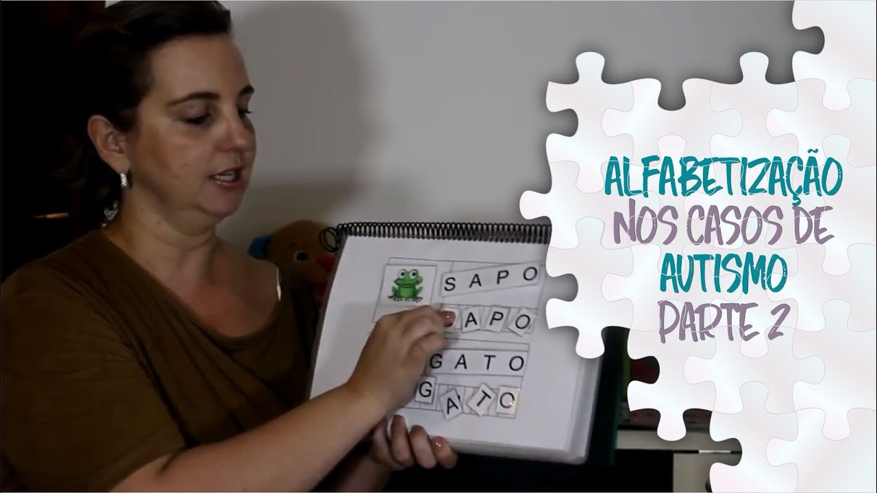 Alfabetização nos casos de autismo. Parte 2!