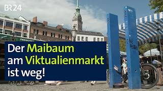 Wo ist der Maibaum am Viktualienmarkt hin? | Abendschau | BR24