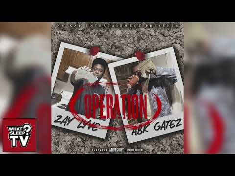 Zay Lyve (feat. ABK Gatez) - Operation [Official Audio]