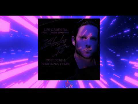 Shake It (RoelBeat & Sharapov Remix) By Lee Cabrera feat. Tommie Sunshine