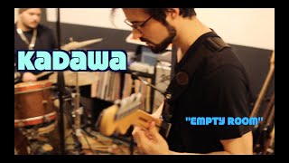 Live Session of "Empty Room" by KADAWA, recorded a