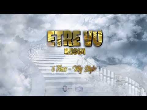 6 Frass - My Style (Official Audio) | Etre Vu Riddim