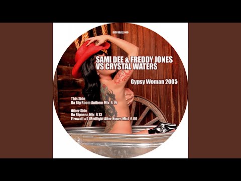 Gypsy Woman 2006 (La-Da-Dee) (Da Big Room Anthem Mix)