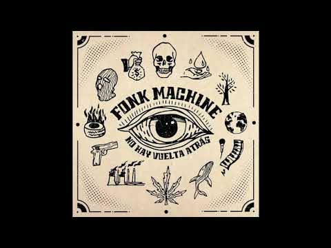 Fonk Machine - 05. Que has hecho por ti (con Adione)