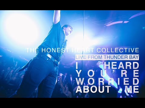 The Honest Heart Collective - I Heard You're Worried About Me (Live)