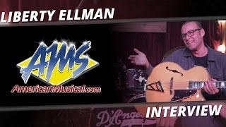 D'Angelico Liberty Ellman Interview - AMS Exclusive Interviews
