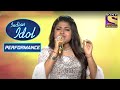 Shokhiyon Mein Ghola Jaye पे Arunita ने दिया Performace Indian Idol Season 12