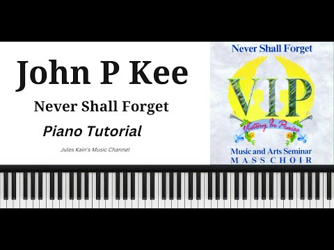 John P Kee - Never Shall Forget - Piano Tutorial - Sheet Music + MIDI File