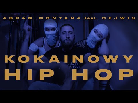 Abram Montana - Kokainowy Hip Hop (feat. Dejwis)