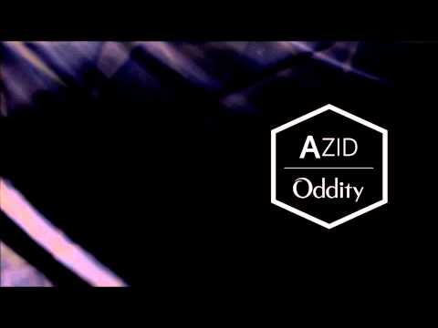 Oddity - Azid