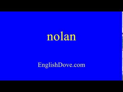 How to pronounce nolan in American English.
