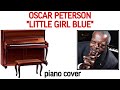 Oscar Peterson «Little girl blue» (piano cover). Оскар Питерсон. The Best of Oscar Peterson