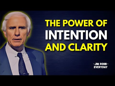 The Power of Intention and Clarity | Jim Rohn Motivation