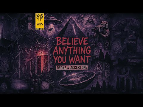 Drokz & Access One - Believe Anything You Want