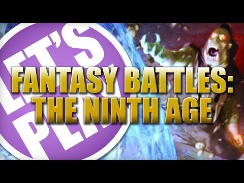 Let's Play: Fantasy Battles The 9th Age
