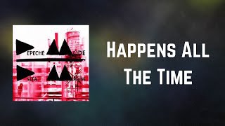 Depeche Mode - Happens All The Time (Lyrics)