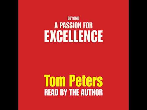 Beyond a Passion for Excellence: Part 1: Competing Internationally Audiobook by Tom Peters