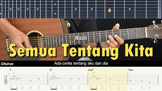 Download lagu Semua Tentang Kita - Noah (Peterpan) | Tutorial Gitar TABS Mudah dan Lirik mp3