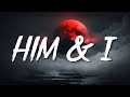 Him & I - G-Eazy & Halsey (lyrics) || Dua Lipa, Ed Sheeran... (MixLyrics)