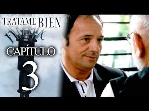 TRATAME BIEN - Capítulo 3