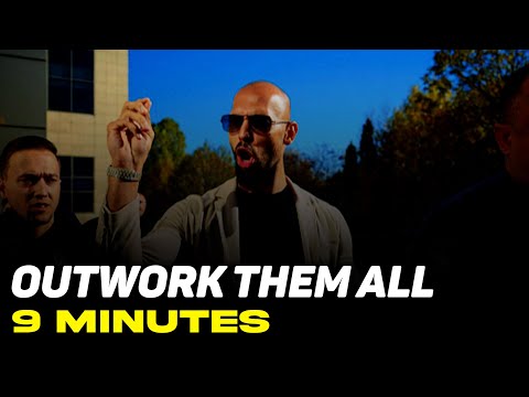 OUTWORK THEM ALL IN 9 MINUTES - Powerful Motivational Speech | Andrew Tate