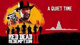 Red Dead Redemption 2 Official Soundtrack - A Quiet Time | HD (With Visualizer)