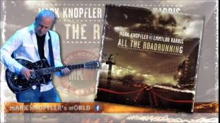 MARK KNOPFLER and EMMYLOU HARRIS - Red staggerwing -  All the Roadrunning