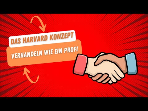 Das Harvard Konzept - Verhandeln wie ein Profi
