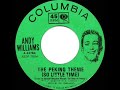 1963 OSCAR-NOMINATED SONG: The Peking Theme (So Little Time) - Andy Williams