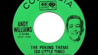 1963 OSCAR-NOMINATED SONG: The Peking Theme (So Little Time) - Andy Williams