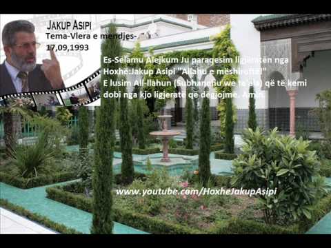 ''Vlera e mendjes I I '' Hoxhë:Jakup Asipi (Allahu e mëshiroftë!)
