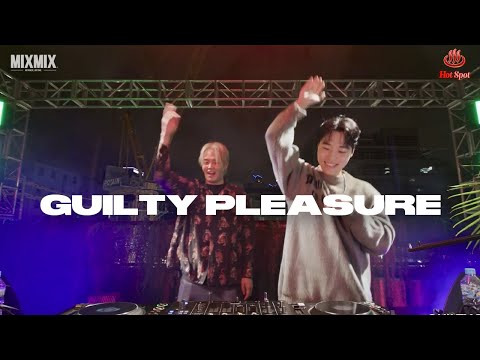 Tech House, House : GUILTY PLEASURE | HOT SPOT / MIXMIX